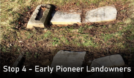 Stop 4 - Early Pioneer Landowners