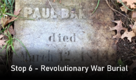 Stop 6 - Revolutionary War Burial